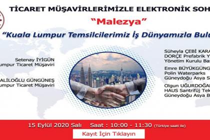 Ticaret Müşavirlerimizle Elektronik Sohbetler-Malezya