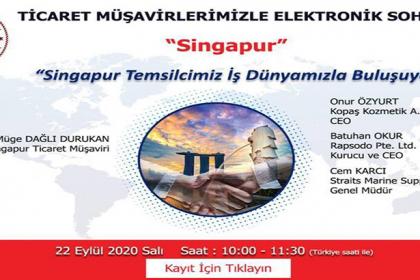 Ticaret Müşavirlerimizle Elektronik Sohbetler-Singapur