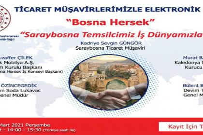 Ticaret Müşavirlerimizle Elektronik Sohbetler-Bosna Hersek