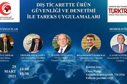 Dış Ticarette Ürün Güvenliği ve Denetimi ile Tareks Uygulamaları Konulu Webinar