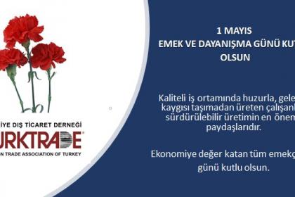 1 Mayıs  Emek ve Dayanışma Günü Kutlu Olsun.