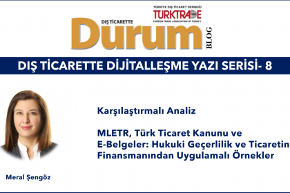 DIŞ TİCARETTE DİJİTALLEŞME YAZI SERİSİ-8