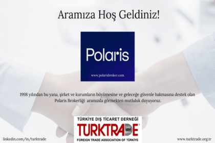 YENİ ÜYEMİZ POLARİS SİGORTA ve REASÜRANS BROKERLİK HİZMETLERİ A.Ş.