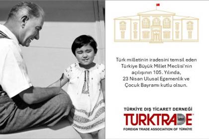 23 Nisan Ulusal Egemenlik ve Çocuk Bayramı Kutlu Olsun!